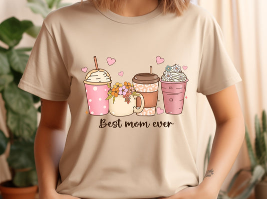 Best Mom Ever Shirt, Coffee Cups Shirt, Mother's Day, Gifts