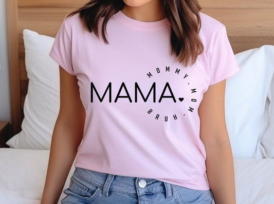 Mama Mommy Mom Bruh Shirt