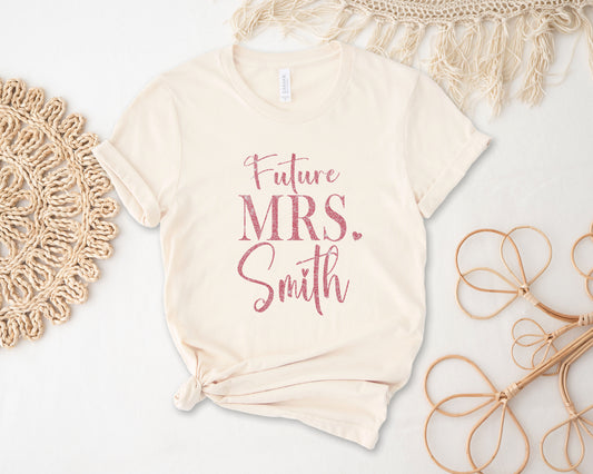 Personalized Future Mrs Shirt, Custom Glitter Shirt