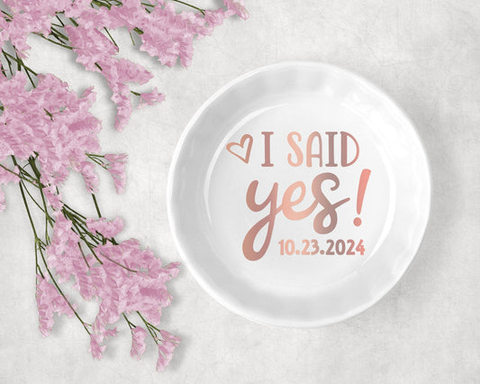 Personalized Engagement Gift, I Said Yes Ring Dish, Gift For Bride Groom, Bridesmaid Proposal Gift, Bridal Shower, Anniversary Gift, Trinket